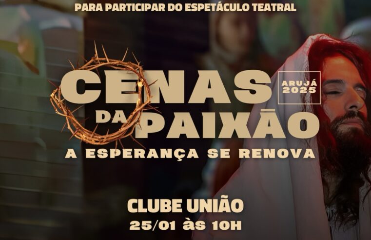 SELEÇÃO PARA ‘CENAS DA PAIXÃO’ ACONTECE NESTE SÁBADO EM ARUJÁ
