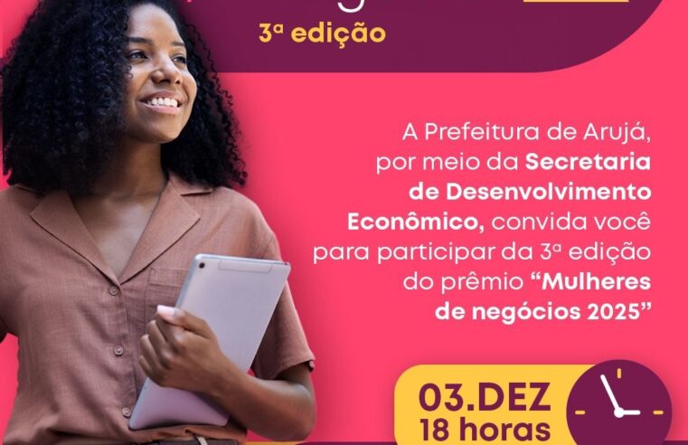 INSCRIÇÕES ABERTAS PARA A 3ª EDIÇÃO DO PRÊMIO MULHERES DE NEGÓCIOS 2025