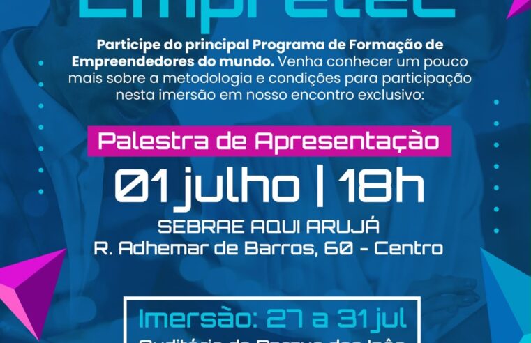 EMPRETEC CHEGA A ARUJÁ COM O PRINCIPAL PROGRAMA DE FORMAÇÃO DE EMPREENDEDORES DO MUNDO
